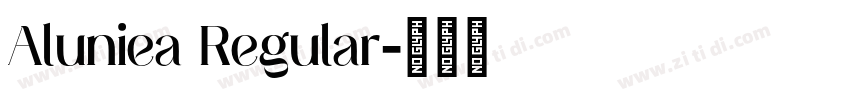 Aluniea Regular字体转换